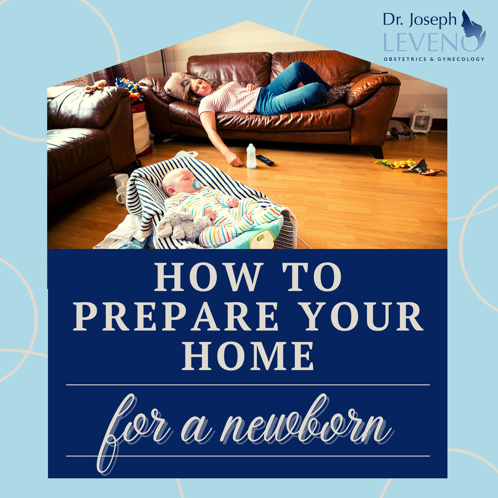 prepare-your-home-for-a-newborn-baby-dr-joseph-leveno