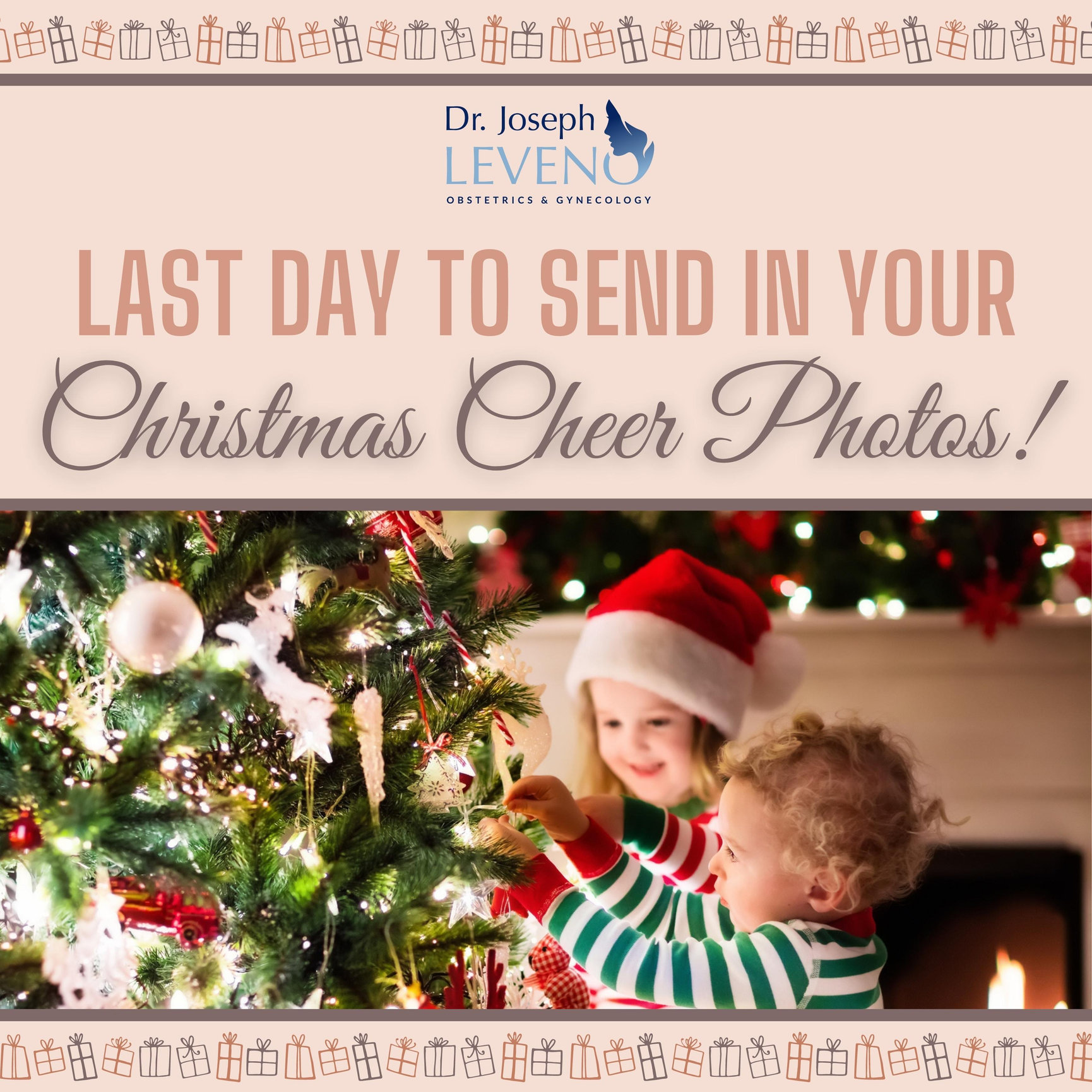 Last Day To Send In Your Christmas Cheer Photos Dr. Joseph Leveno