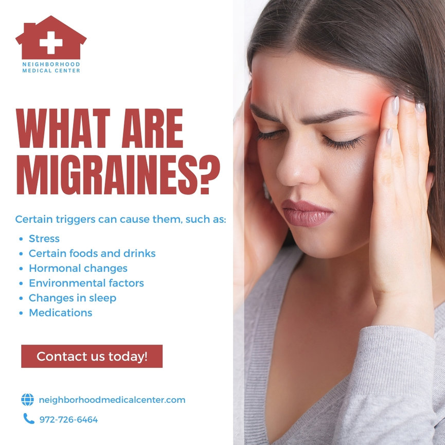What are migraines? Neighborhood Medical Center