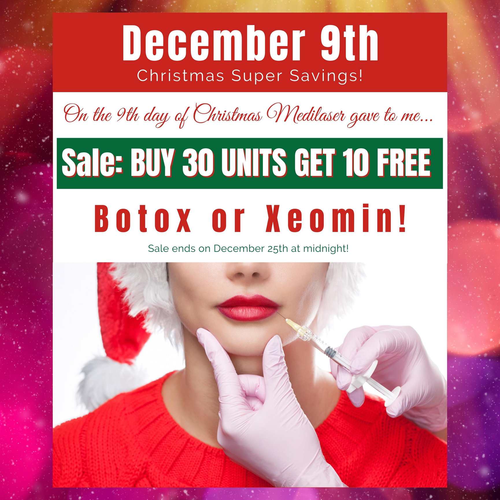 9th Day Of Christmas Sale Botox or Xeomin Frisco Texas Medilaser Surgery and Vein Center